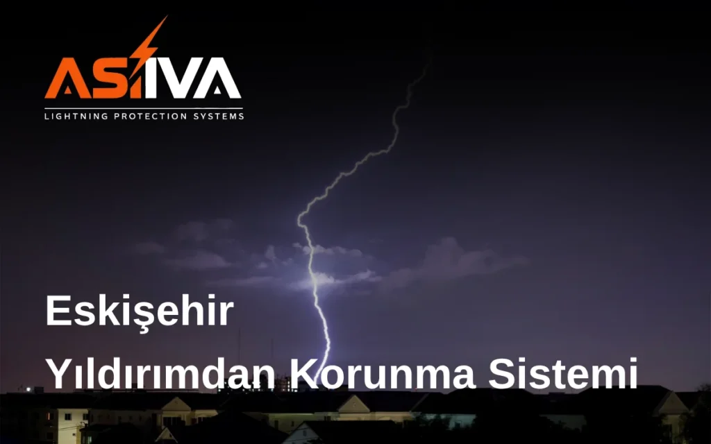 Eskişehir Yıldırımdan Korunma Sistemi