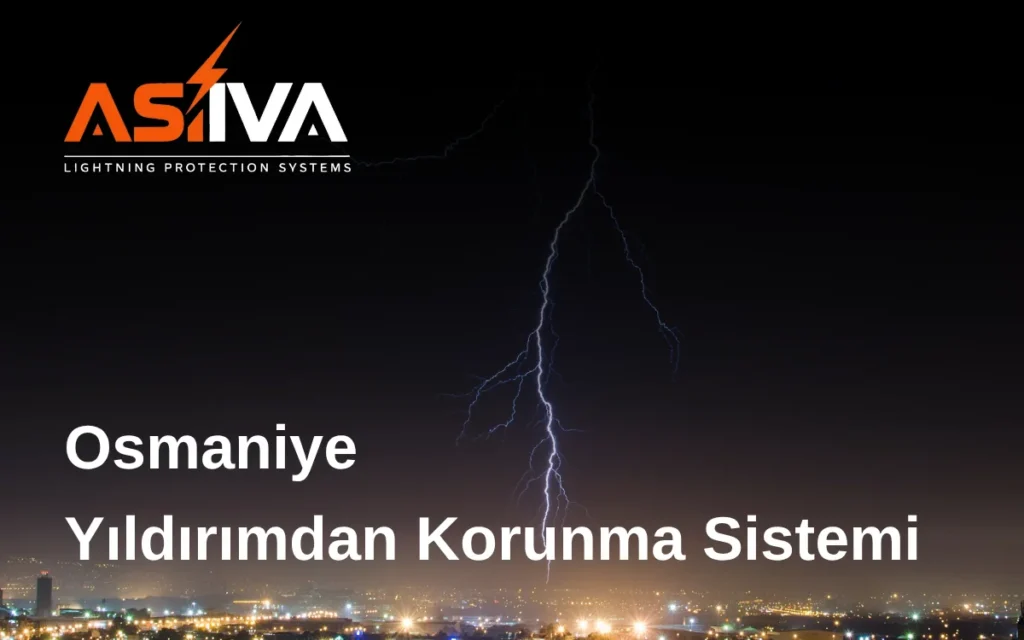 Osmaniye Yıldırımdan Korunma Sistemi